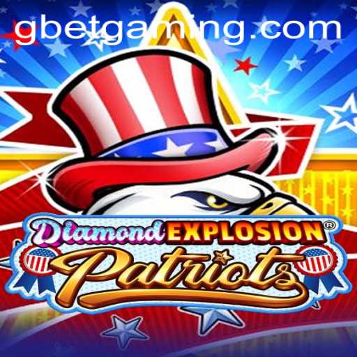 Exploring the Thrills of DiamondExplosionPatriots: A Comprehensive Game Guide