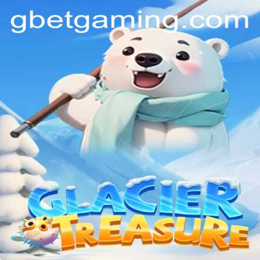 Exploring the Exciting World of GlacierTreasure: The Ultimate Gaming Experience