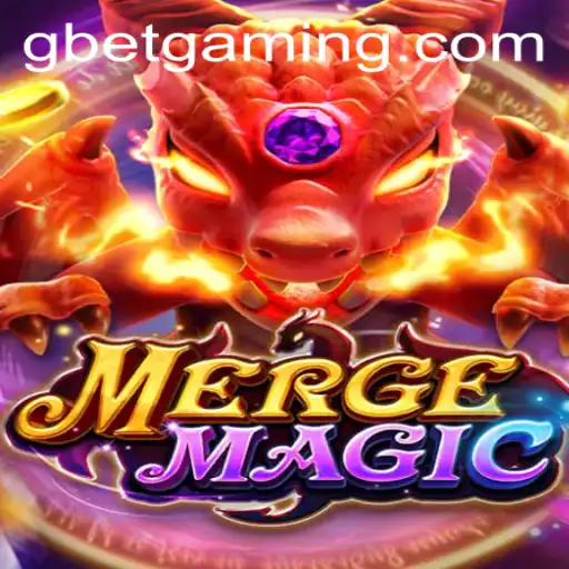 Explore the Enchanting World of MergeMagic and the Rise of Gbet in Gaming
