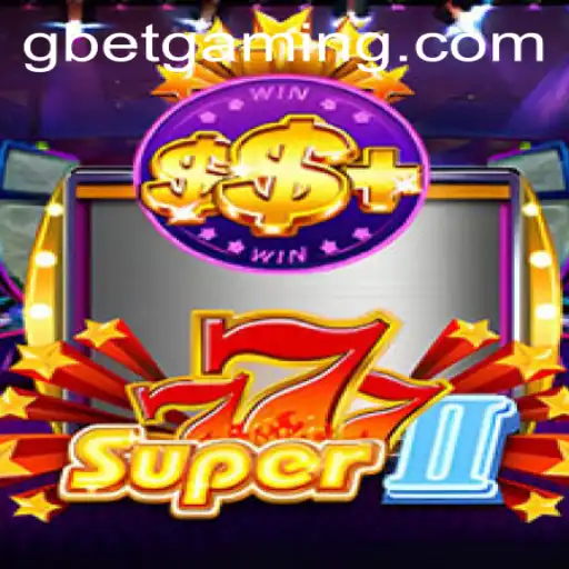Dive into the Exciting World of Super777II with Gbet